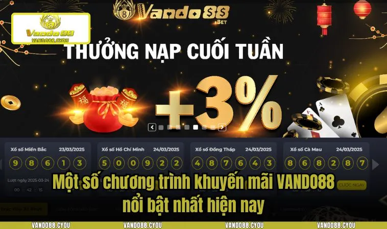 Một số chương trình khuyến mãi VANDO88 nổi bật nhất hiện nay