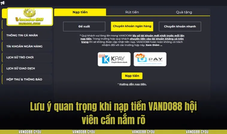 Lưu ý quan trọng khi nạp tiền VANDO88 hội viên cần nắm rõ