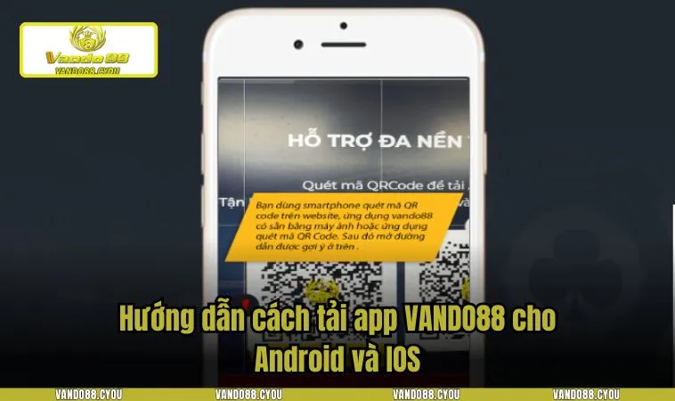 Hướng dẫn cách tải app VANDO88 cho Android và IOS