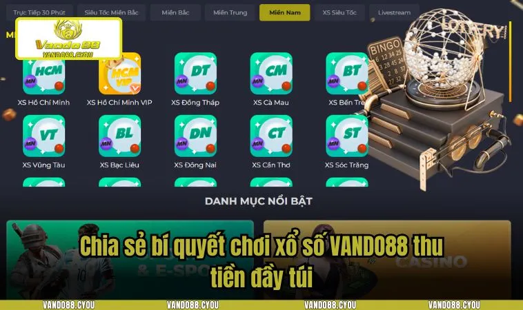 Chia sẻ bí quyết chơi xổ số VANDO88 thu tiền đầy túi